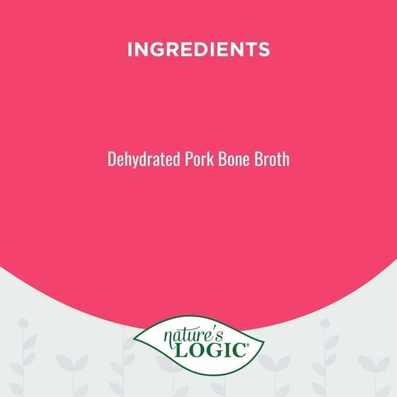 Ingredients: Dehydrated Pork Bone Broth, with Nature's Logic logo at the bottom.