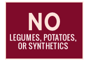 No legumes, potatoes or synthetics